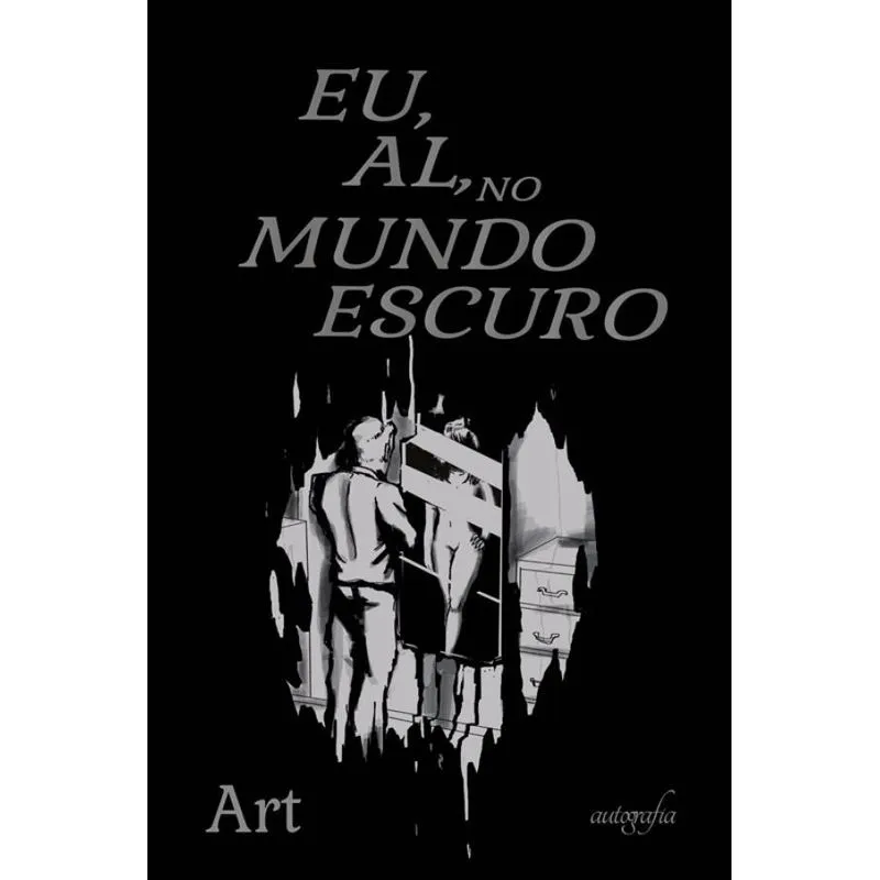 Eu, Al, no mundo escuro