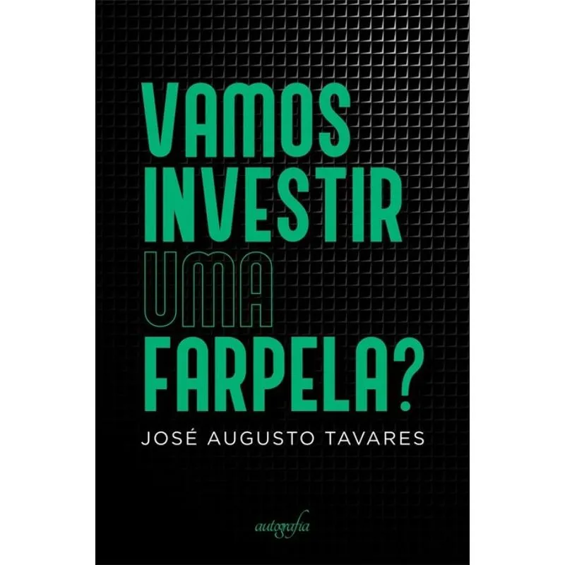 Vamos investir uma farpela?