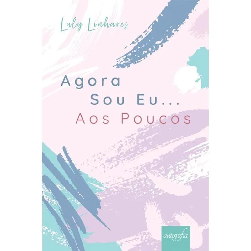 Agora sou eu... aos poucos