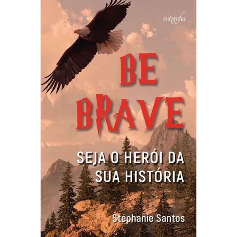 Be brave