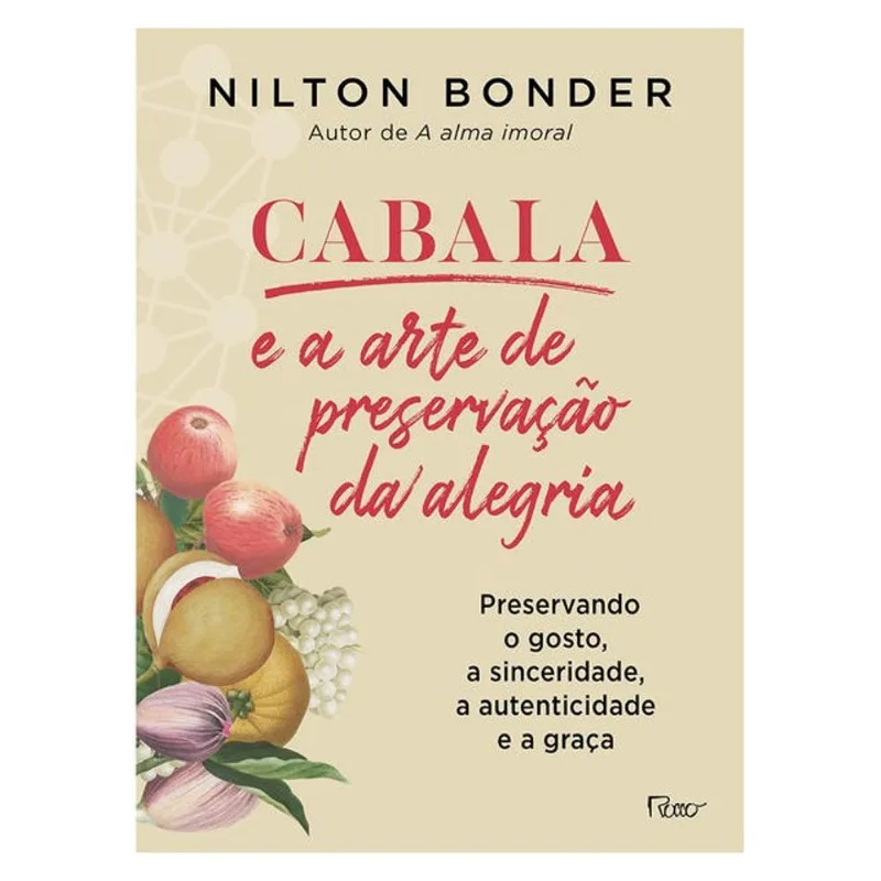 CABALA E A ARTE DE PRESERVAÇÃO DA ALEGRIA