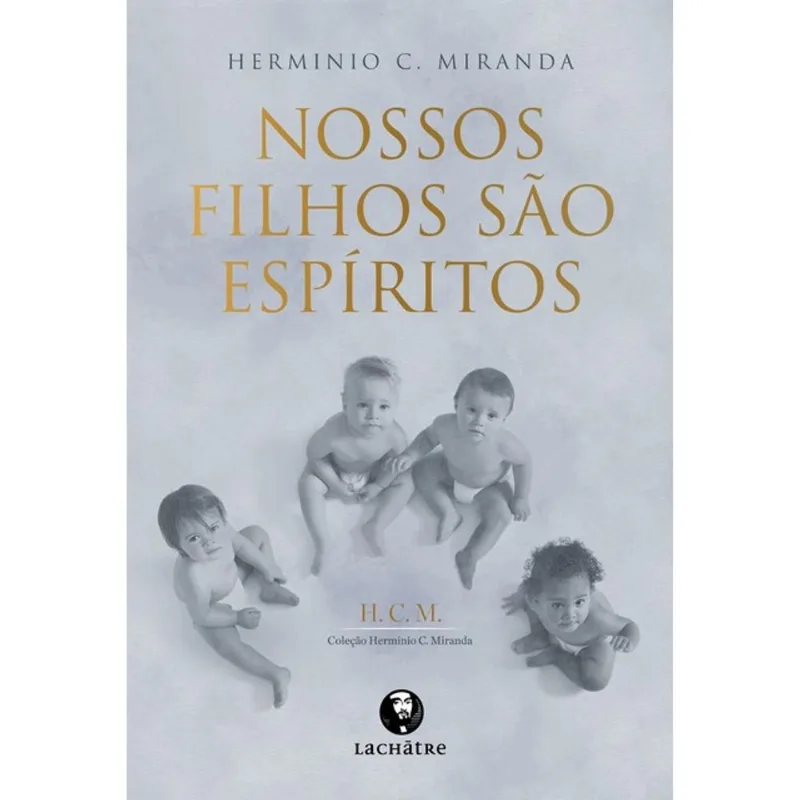 NOSSOS FILHOS SÃO ESPÍRITOS