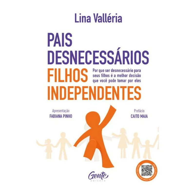 PAIS DESNECESSÁRIOS, FILHOS INDEPENDENTES