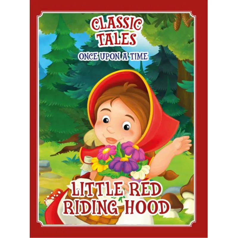 Classic Tales Once Upon a Time - Little Red Riding Hood