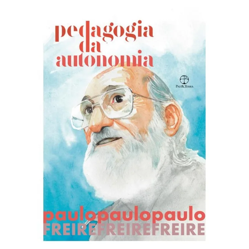 PEDAGOGIA DA AUTONOMIA (EDIÇÃO ESPECIAL)