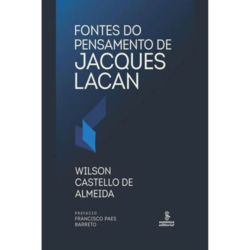 FONTES DO PENSAMENTO DE JACQUES LACAN