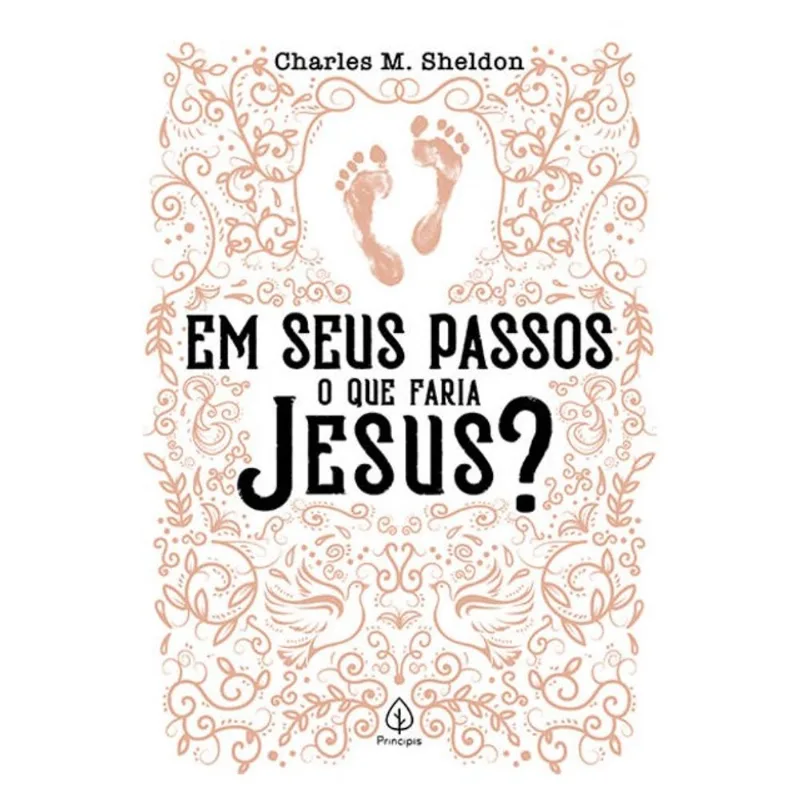 EM SEUS PASSOS O QUE FARIA JESUS?