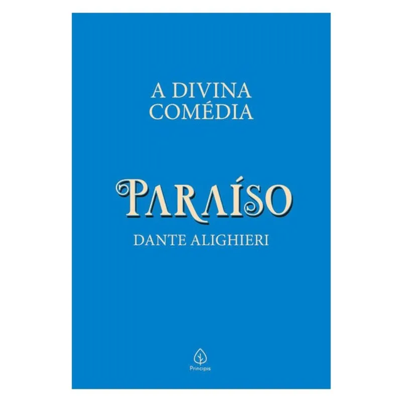 A DIVINA COMÉDIA - PARAÍSO