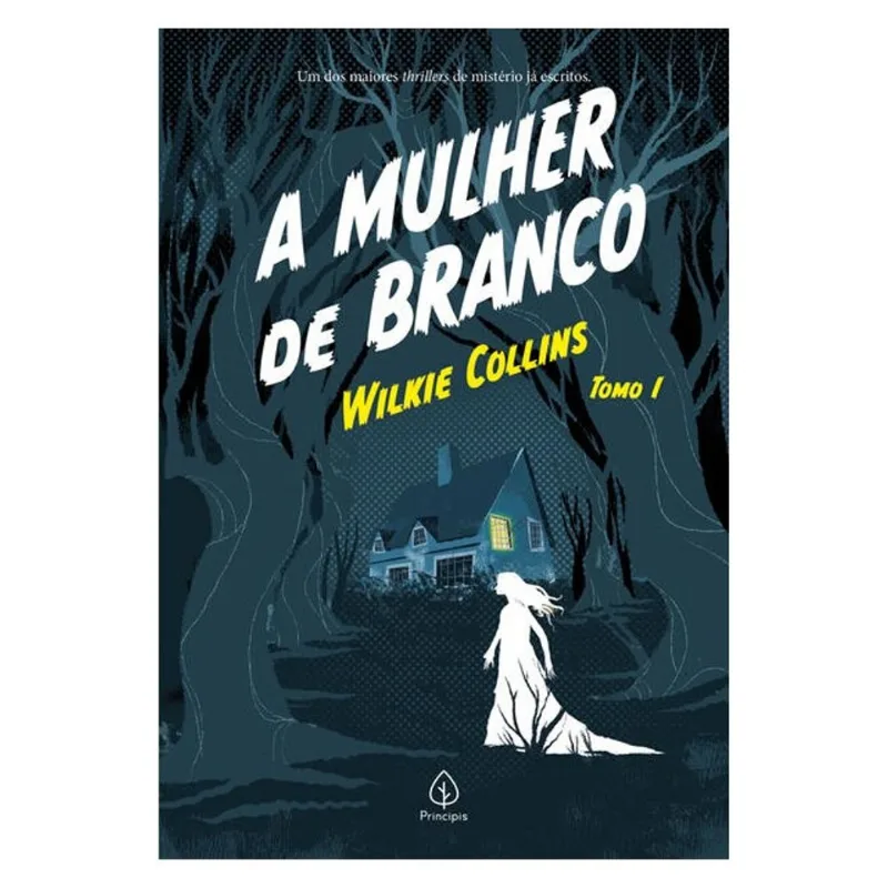 A MULHER DE BRANCO - TOMO 1