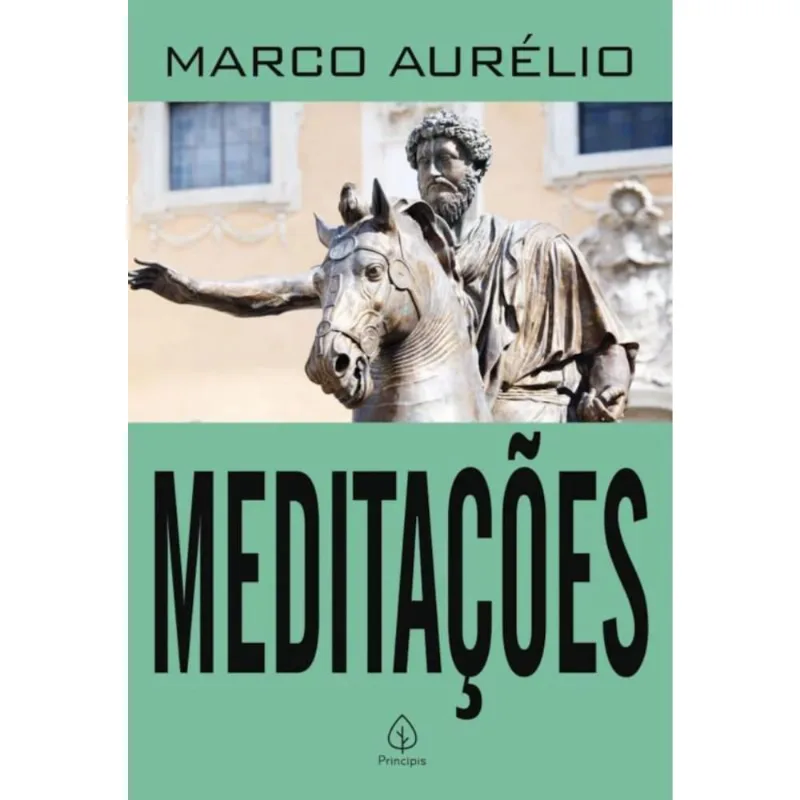 Meditações - Marco Aurélio - Ed. Principis