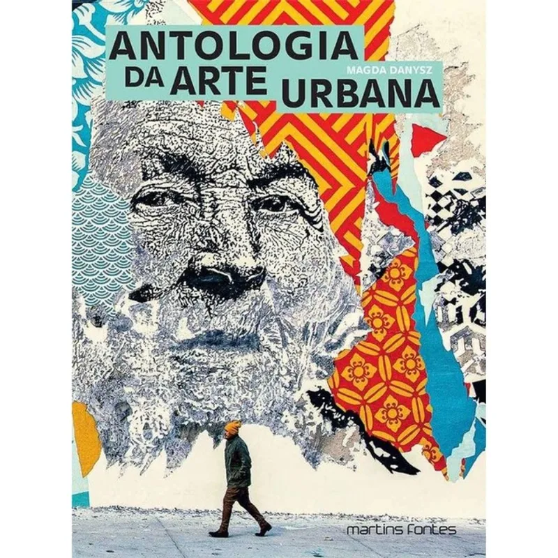 ANTOLOGIA DA ARTE URBANA - VOL. 1