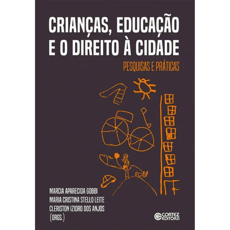 CRIANÇAS, EDUCAÇÃO E O DIREITO À CIDADE