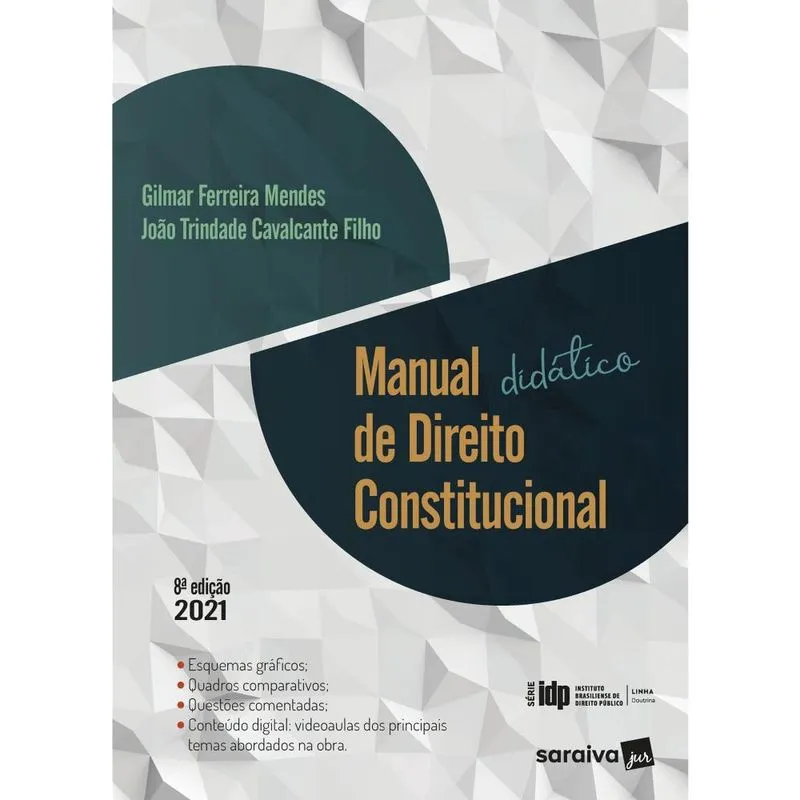 Manual DIDáTICO de direito constitucional - SéRIE idp - 8ª EDIçãO 2021