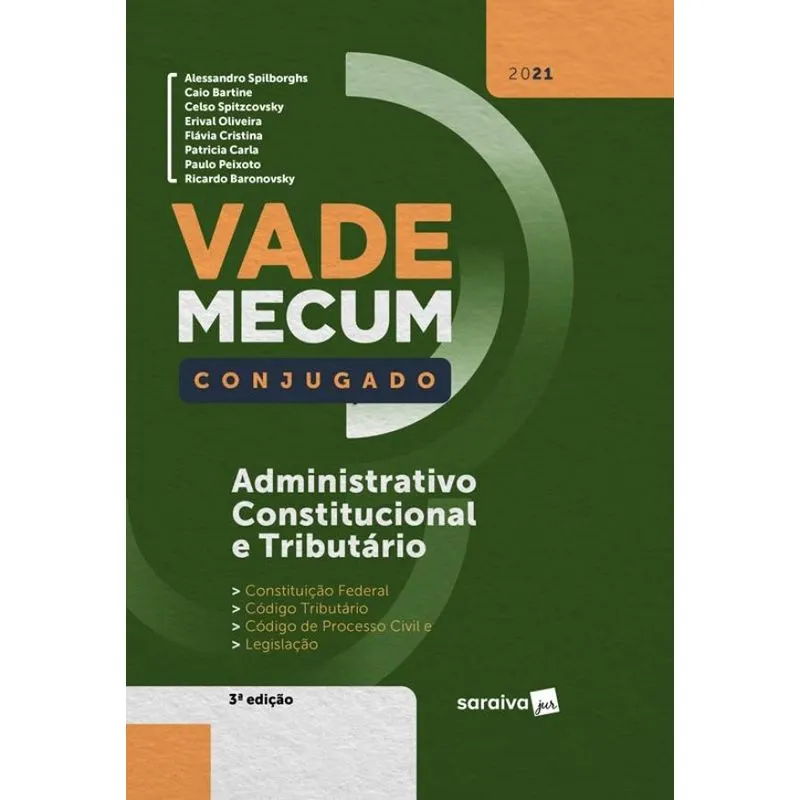 Vade Mecum Conjugado - Administrativo, Constitucional e Tributário - 3ª Edição 2021