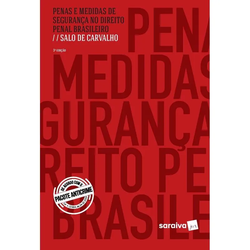 PENAS E MEDIDAS DE SEGURANÇA NO DIREITO PENAL BRASILEIRO