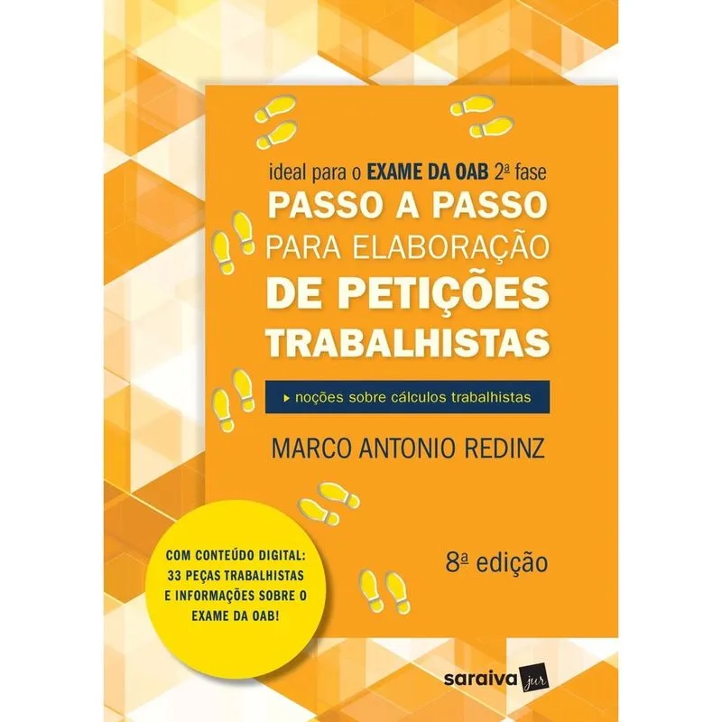 Livro - Passo a Passo para Elaboração de Petições Trabalhistas - 8 ª Edição 2021