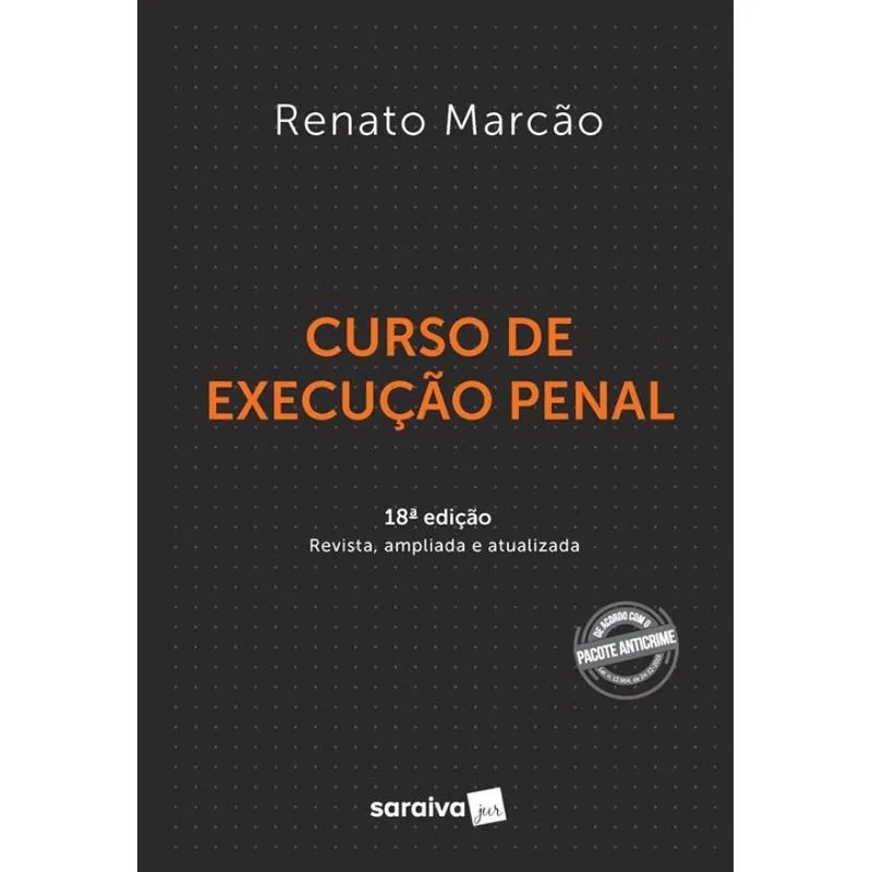 Curso de Execução Penal - 18 ª Edição 2021