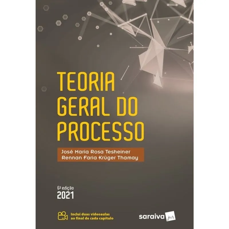 Teoria Geral do Processo - 6 ª Edição 2021