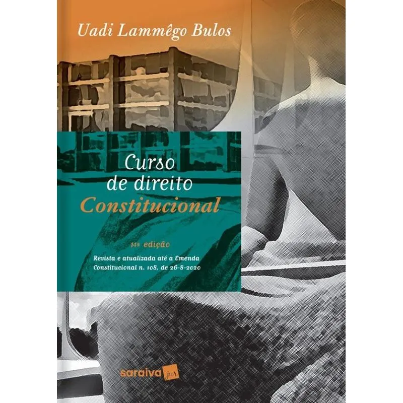 Curso de Direito Constitucional - 14ª Edição 2021