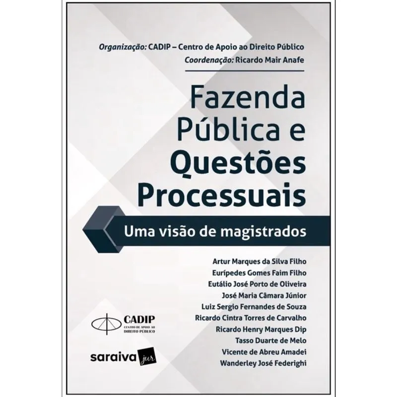 Fazenda Pública e Questões Processuais - Uma Visão de Magistrados