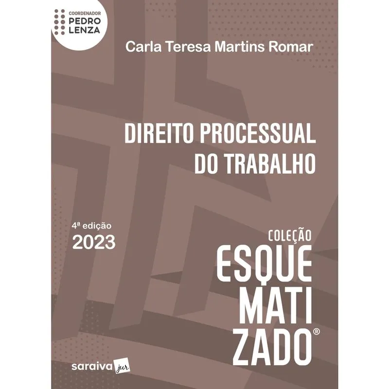 Livro - Direito Processual do Trabalho Esquematizado - 4ª edição 2023