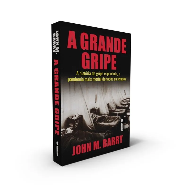 Livro - A Grande Gripe : A História da Gripe Espanhola, a Pandemia Mais Mortal de Todos os Tempos