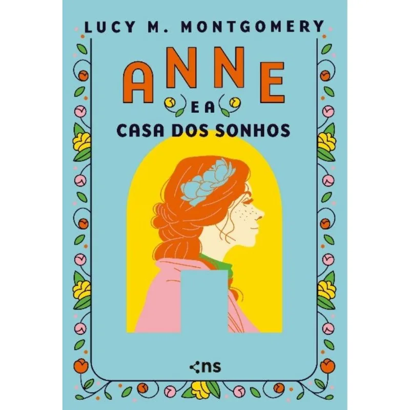 Anne E A Casa Dos Sonhos - Ed. Luxo + Fitilho
