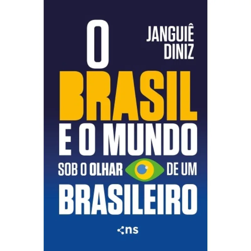 Brasil E O Mundo Sob O Olhar De Um Brasileiro, O
