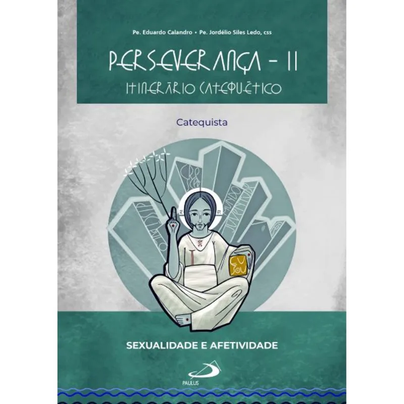 PERSEVERANÇA II - ITINERÁRIO CATEQUÉTICO