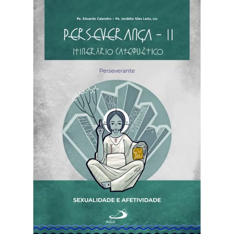 PERSEVERANÇA II - ITINERÁRIO CATEQUÉTICO