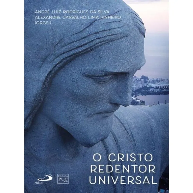 O CRISTO REDENTOR UNIVERSAL