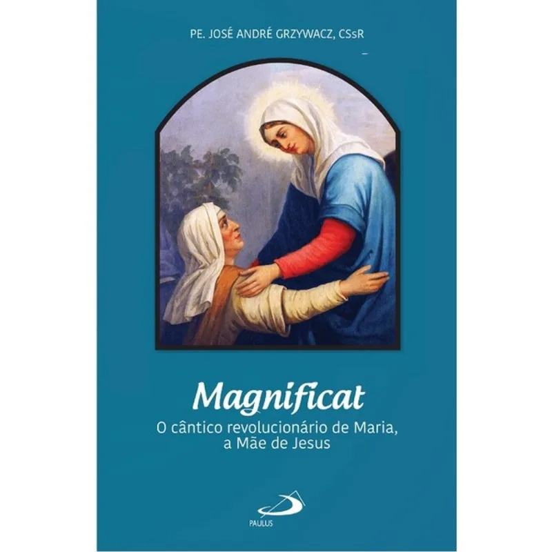 MAGNIFICAT - O CÂNTICO REVOLUCIONÁRIO DE MARIA, A MÃE DE JESUS