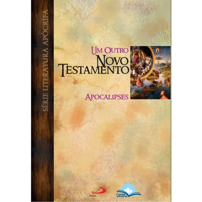 UM OUTRO NOVO TESTAMENTO - APOCALIPSES