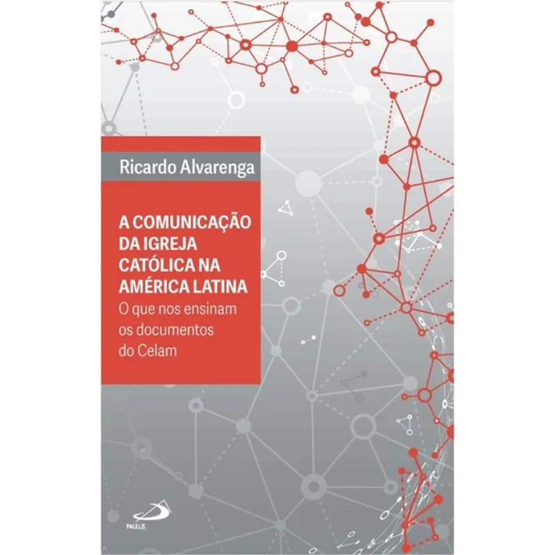 COMUNICAÇÃO DA IGREJA CATÓLICA NA AMÉRICA LATINA