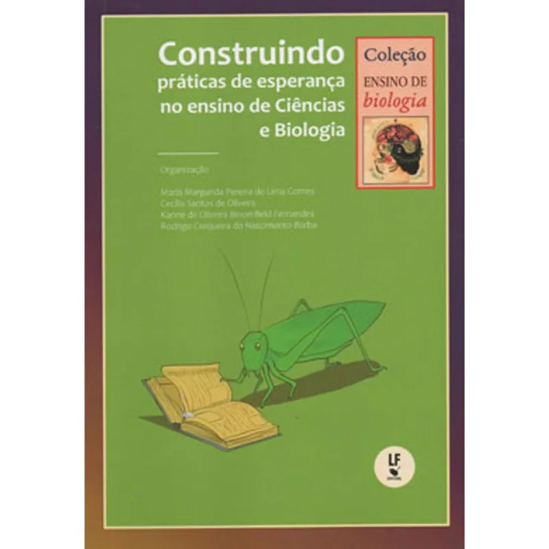 CONSTRUINDO PRÁTICAS DE ESPERANÇA NO ENSINO DE CIÊNCIAS E BIOLOGIA