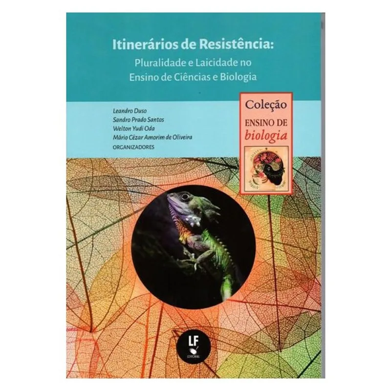ITINERÁRIOS DE RESISTÊNCIA: PLURALIDADE E LAICIDADE NO ENSINO DE CIÊNCIAS E BIOLOGIA