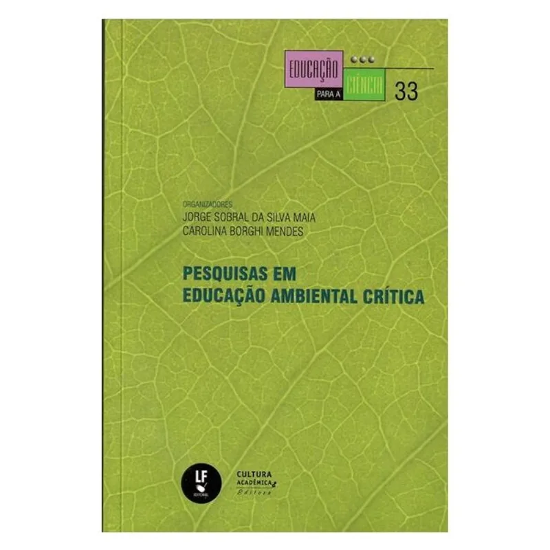 PESQUISAS EM EDUCAÇÃO AMBIENTAL CRÍTICA - VOL. 33