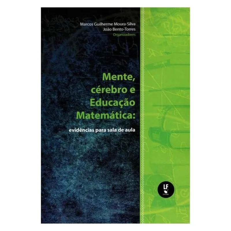 MENTE, CÉREBRO E EDUCAÇÃO MATEMÁTICA: EVIDÊNCIAS PARA SALA DE AULA