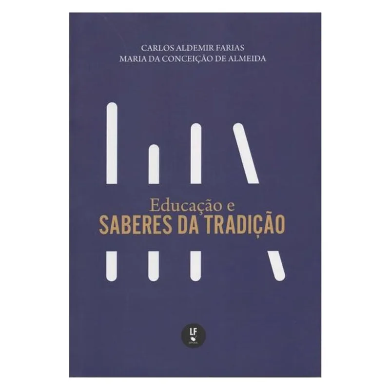 EDUCAÇÃO E SABERES DA TRADIÇÃO