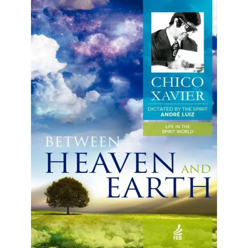 BETWEEN HEAVEN AND EARTH (ENTRE A TERRA E O CÉU - INGLÊS)