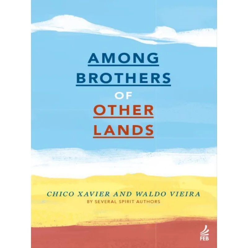 AMONG BROTHERS OF OTHER LANDS (ENTRE IRMÃOS DE OUTRAS TERRAS - INGLÊS)