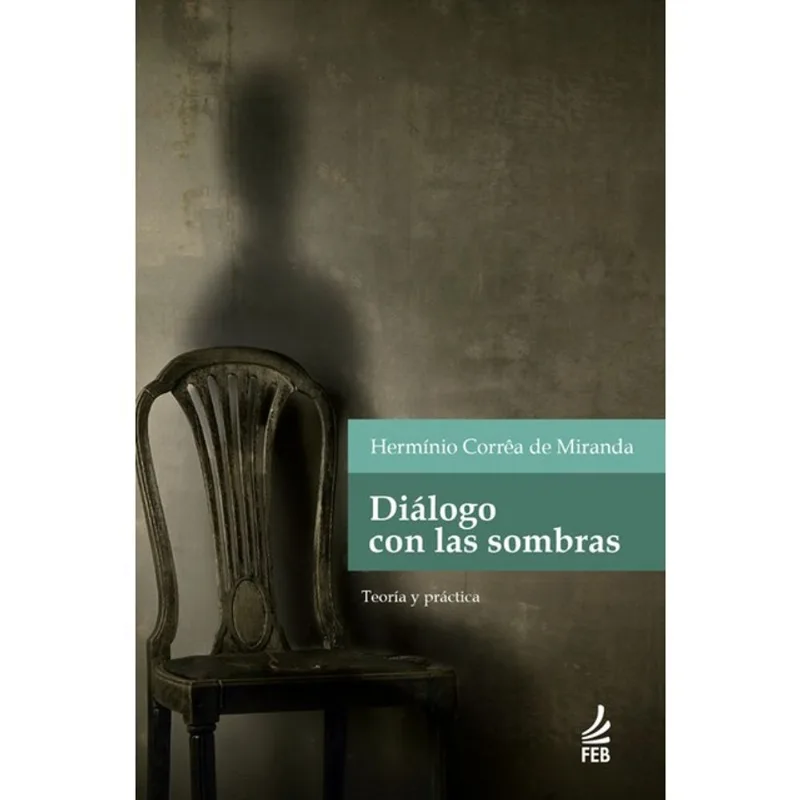 DIÁLOGO CON LAS SOMBRAS (DIÁLOGO COM AS SOMBRAS - ESPANHOL)