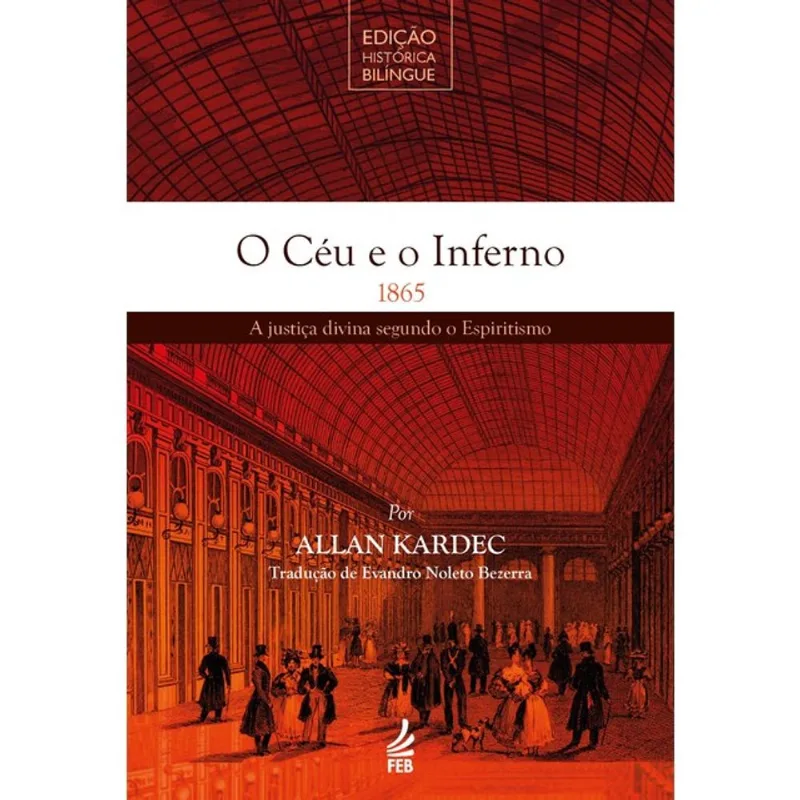 O CÉU E O INFERNO - EDIÇÃO HISTÓRICA BILÍNGUE