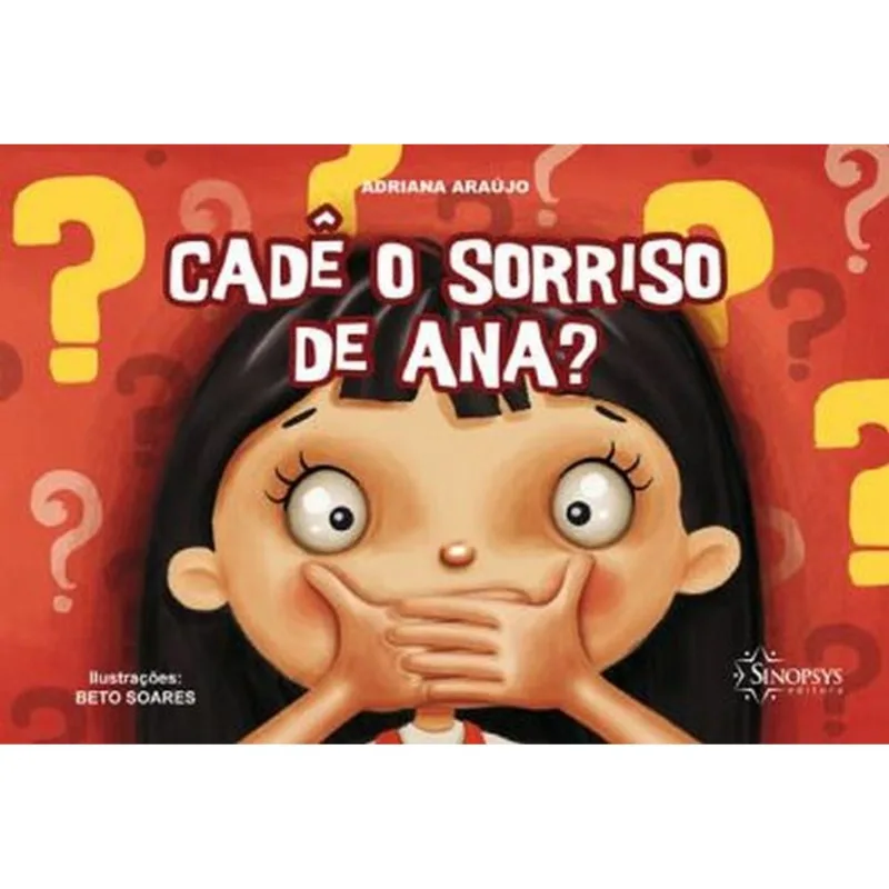 Cadê O Sorriso De Ana?