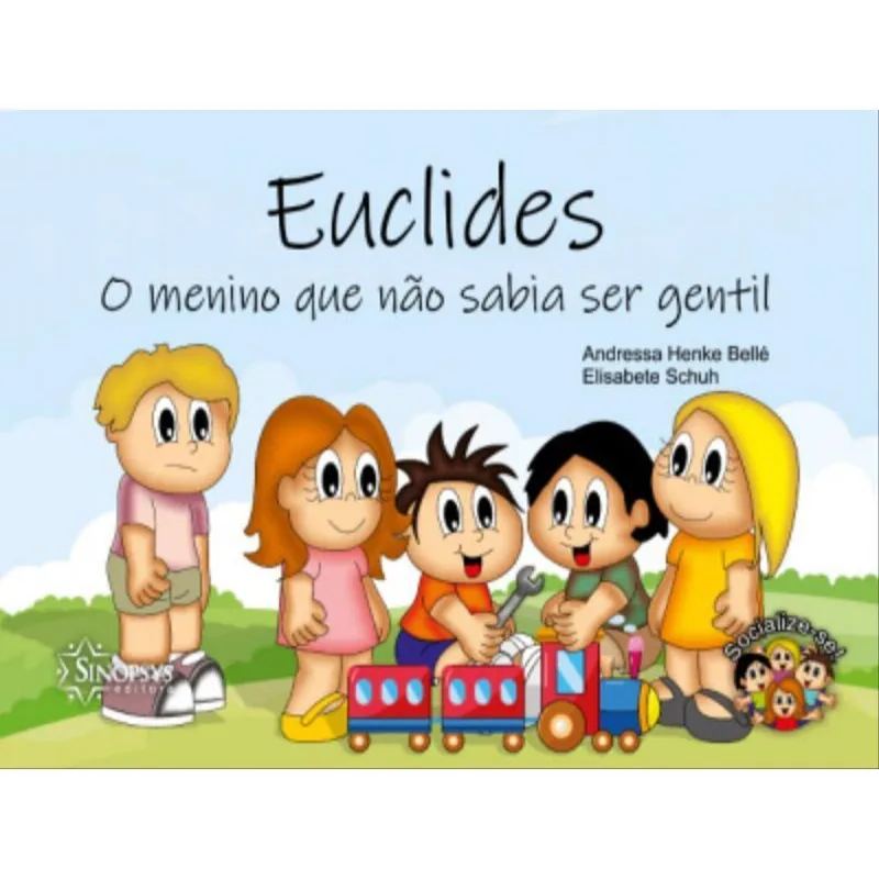 EUCLIDES: O MENINO QUE NÃO SABIA SER GENTIL
