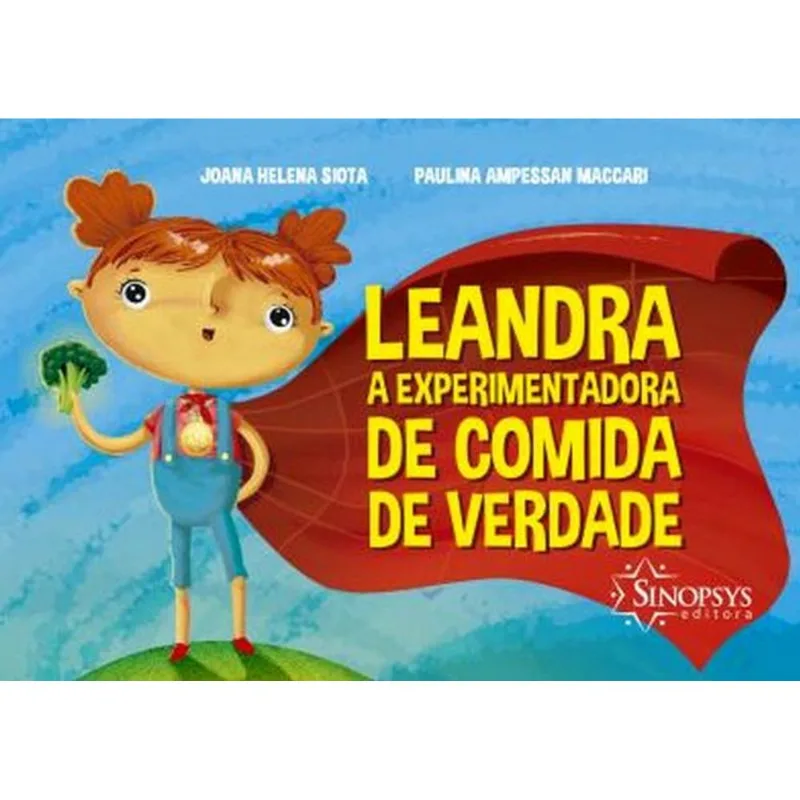 Leandra, A Experimentadora De Comida De Verdade