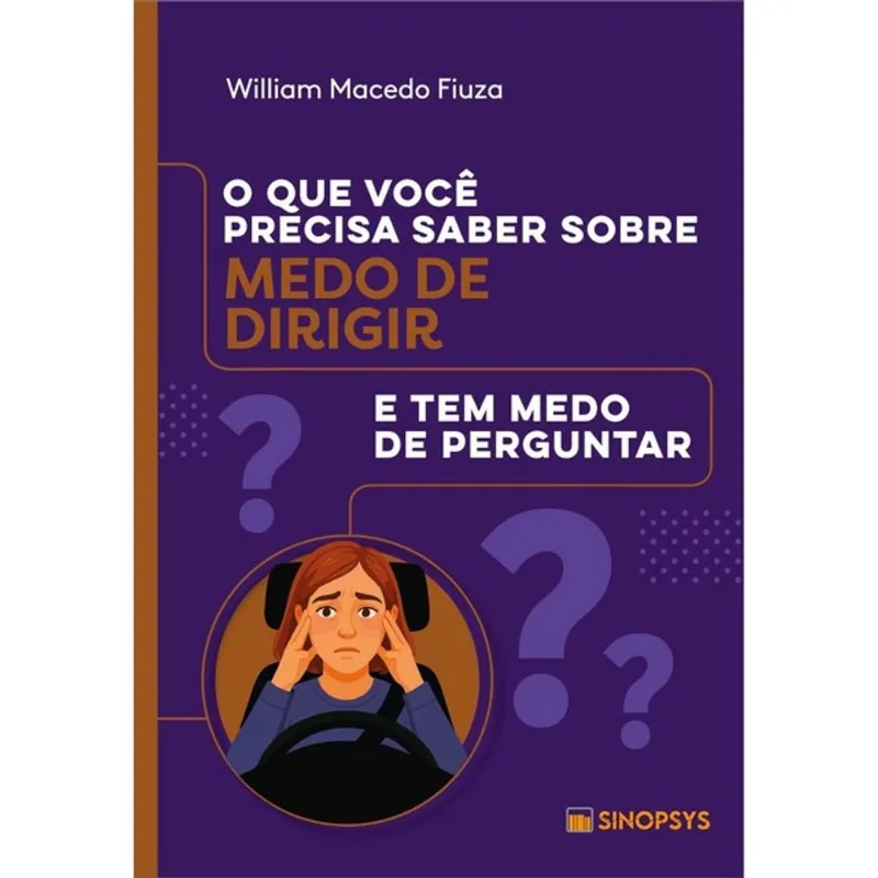 O QUE VOCÊ PRECISA SABER SOBRE MEDO DE DIRIGIR E TEM MEDO DE PERGUNTAR