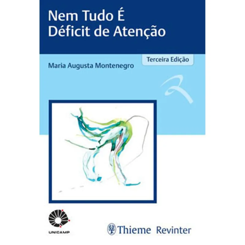 UNICAMP NEM TUDO É DÉFICIT DE ATENÇÃO