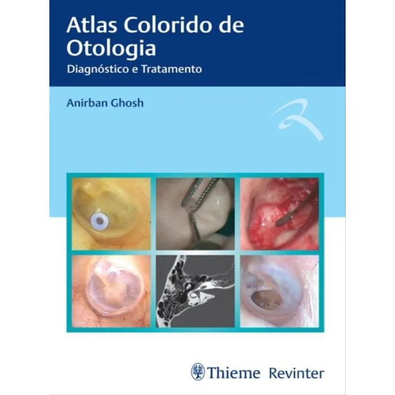 ATLAS COLORIDO DE OTOLOGIA