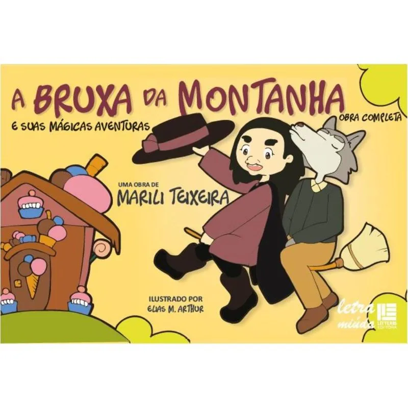 A Bruxa Da Montanha E Suas Mágicas Aventuras : Obra Complet